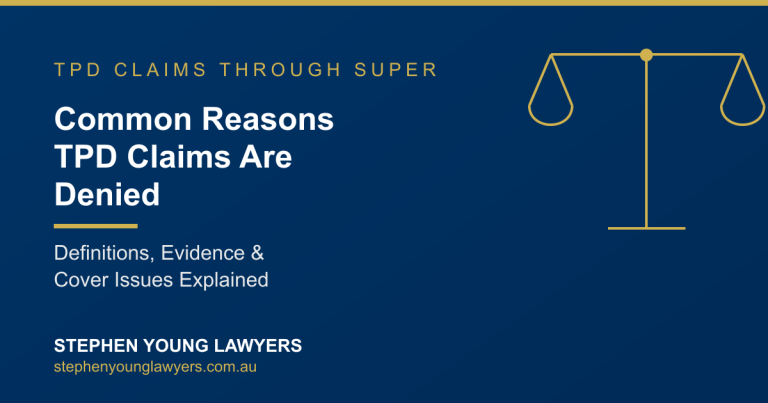 Common Reasons TPD Claims Are Denied, Definitions, Evience & Cover Issues Explained.